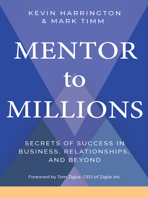 Title details for Mentor to Millions by Kevin Harrington - Available